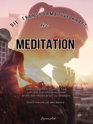 cover image of Die transformative Kraft der Meditation